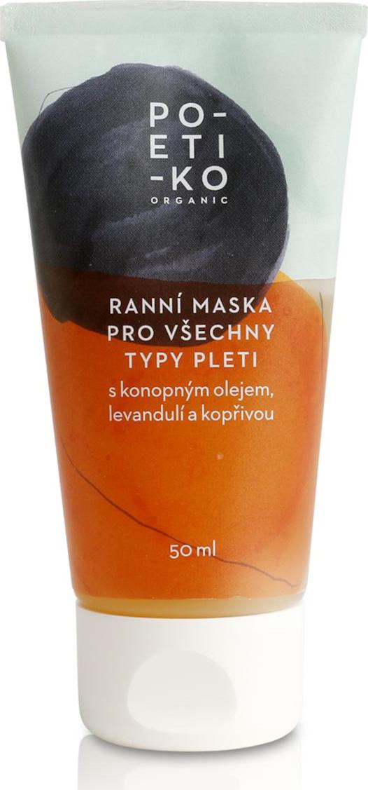 POETIKO Ranní maska pro všechny typy pleti s konopným olejem